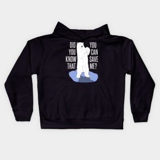 polar bear - you can save me Kids Hoodie